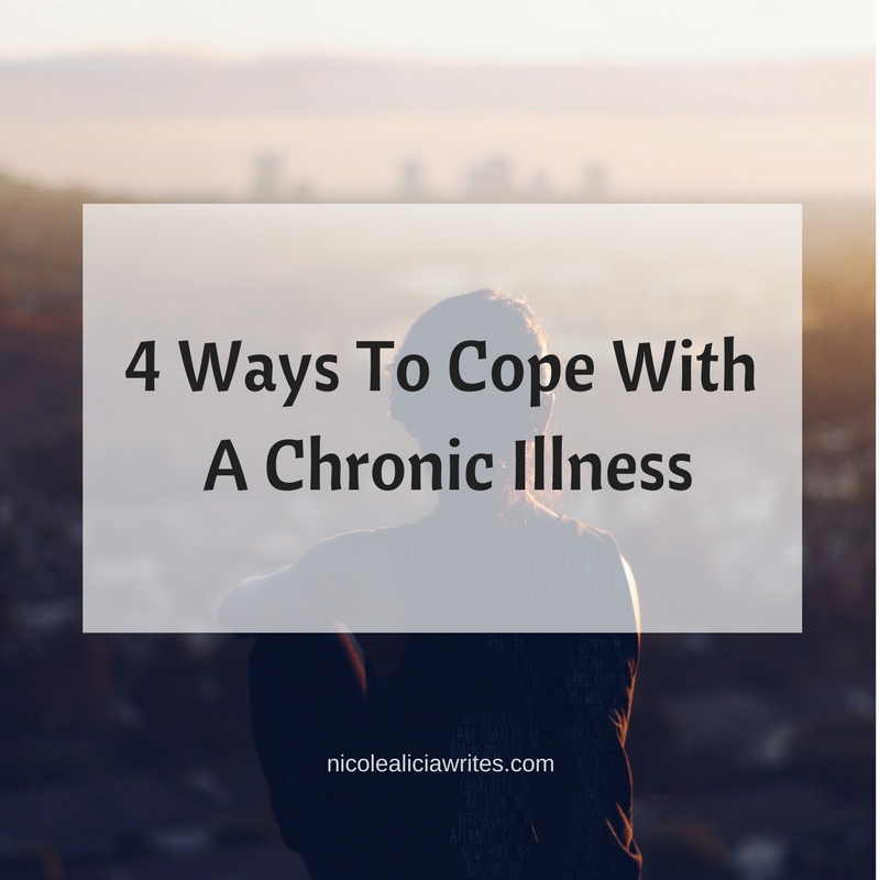 4 Ways To Cope With A Chronic Illness