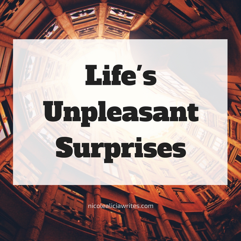 Life's Unpleasant Surprises
