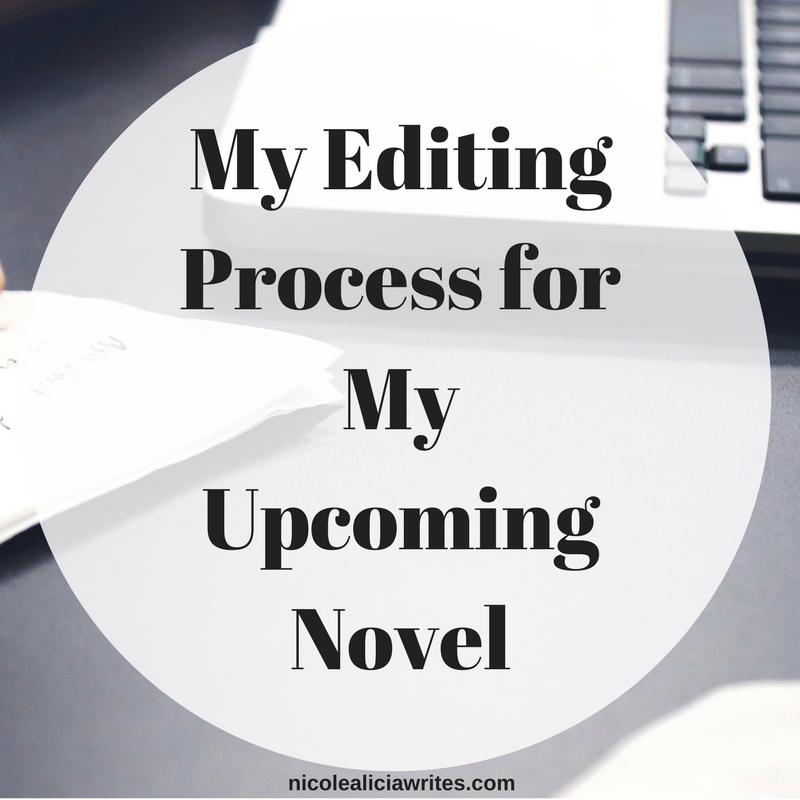 My Editing Process for My Upcoming Novel