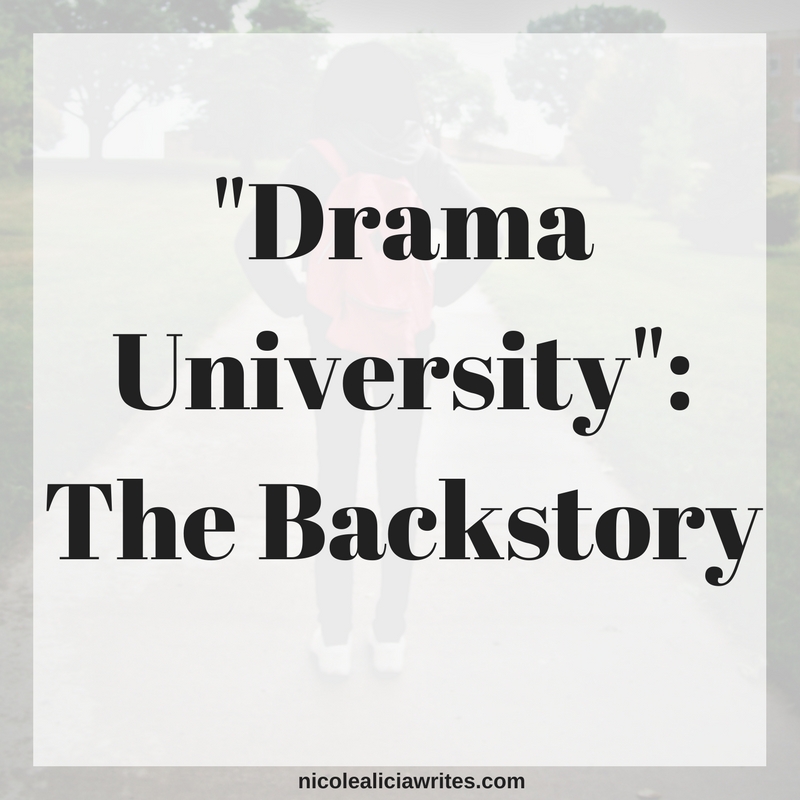 My Debut Novel -Drama University-- The Backstory