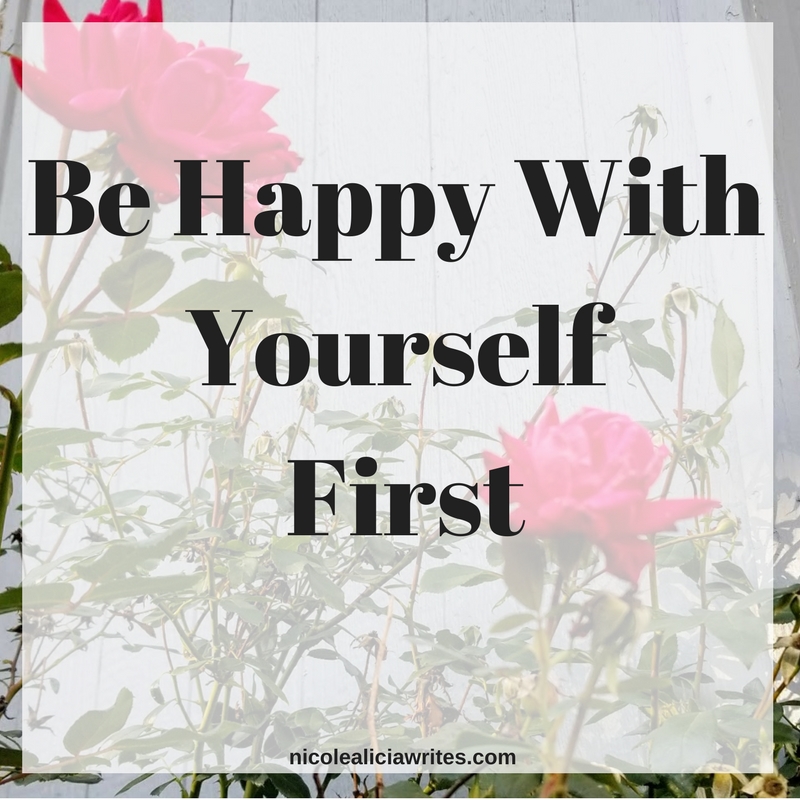 Be Happy With Yourself First