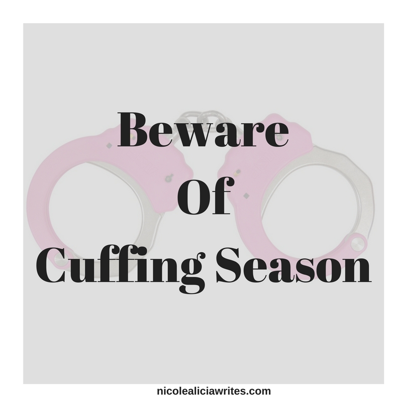 Beware Of Cuffing Season