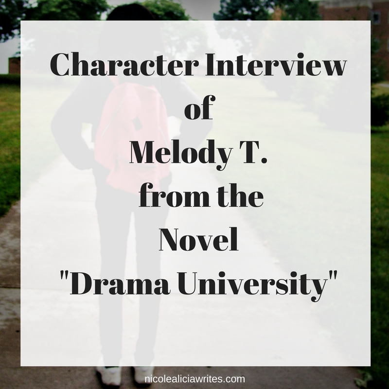 Character Interview of Melody T. from the Novel _Drama University_