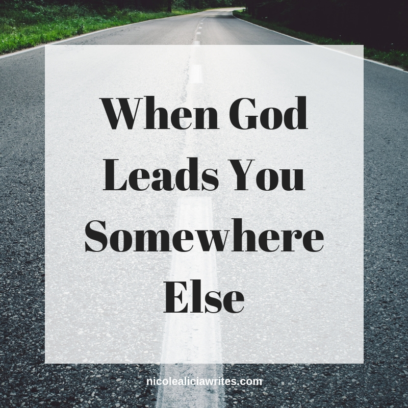 When God Leads You Somewhere Else
