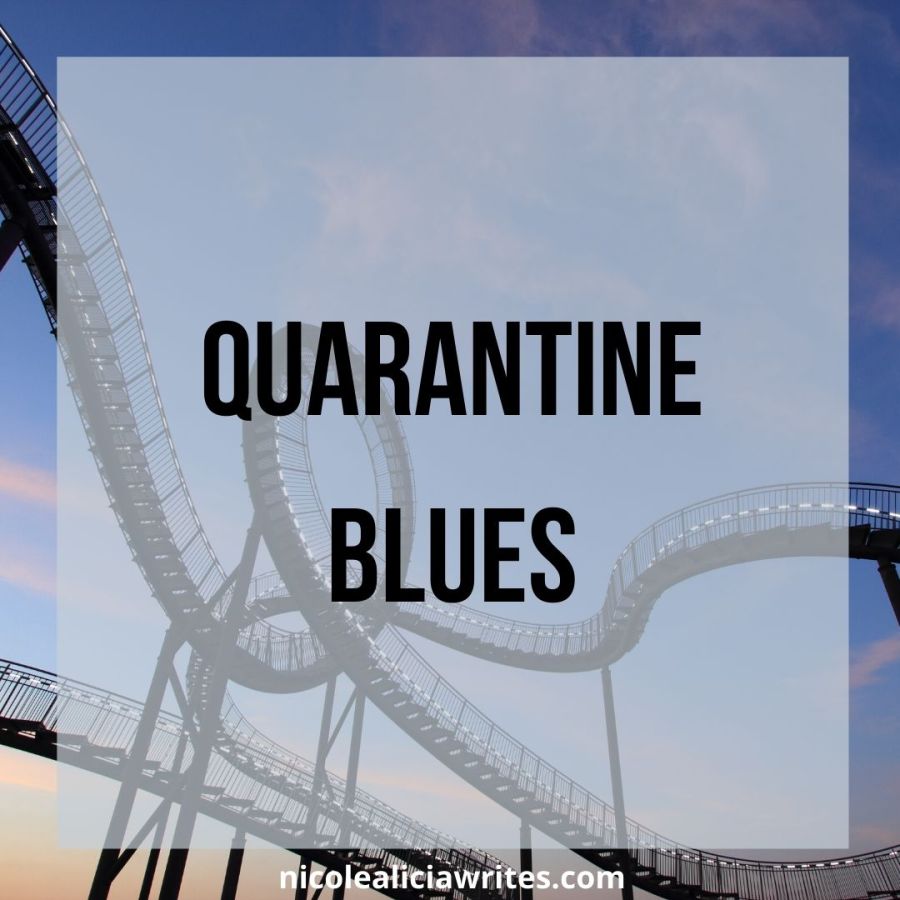 Quarantine Blues